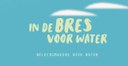 In de bres voor water