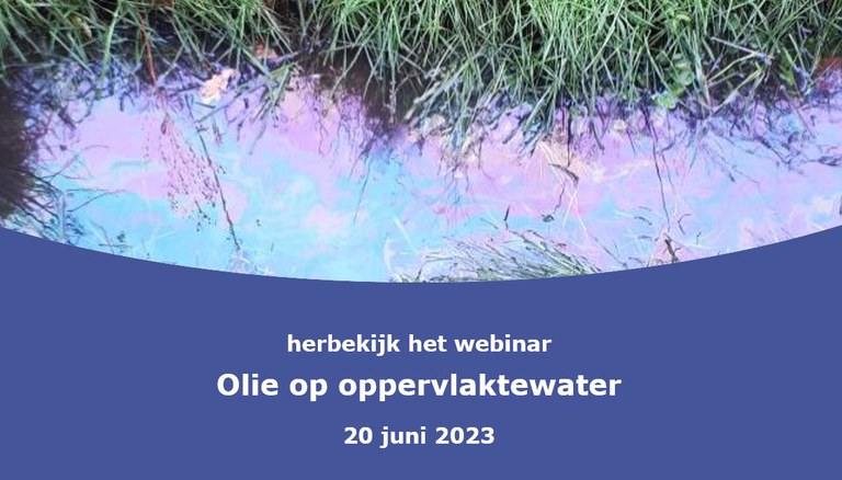 Webinar Olie op oppervlaktewater Webinar Olie op oppervlaktewater