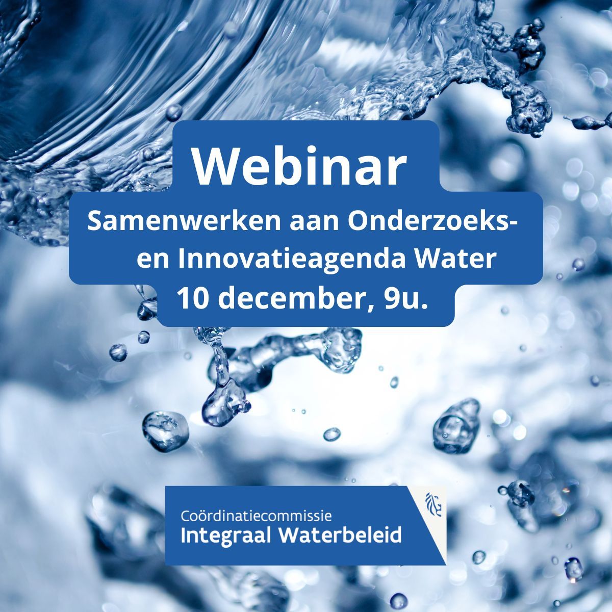 Webinar 'Samen werken aan de Beleidsrelevante Onderzoeks- en Innovatieagenda Water'
