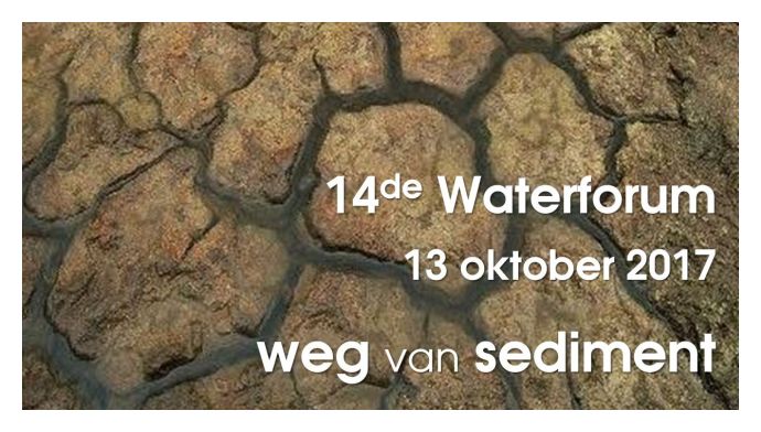 Waterforum 2017 'Weg van sediment'