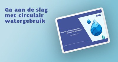 Ga aan de slag met circulair watergebruik